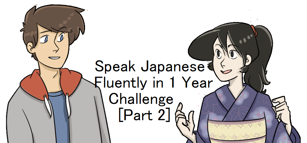 Speak Japanese Fluently in 1 Year Challenge (Part 2)